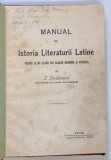 MANUAL DE ISTORIA LITERATURII LATINE PENTRU ELEVII CLASEI VIII , CLASICO MODERNA SI STUDENTI de T. IORDANESCU , 1915