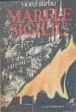 Marele Sigiliu Vol. 1 - Viorel Stirbu - Roman Cartea Romaneasca 1976, 586 pagini