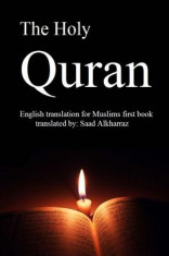 The Holy Quran: English Translation of Muslims First Book foto