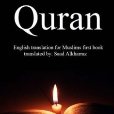 The Holy Quran: English Translation of Muslims First Book
