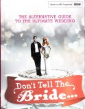 The Alternative Guide to the Ultimate Wedding