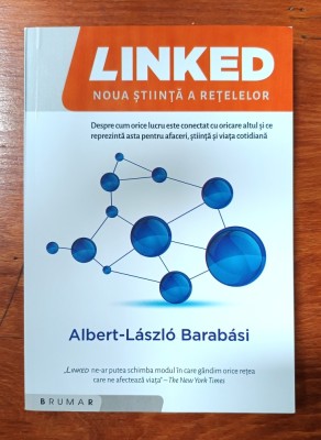 Albert-Laszlo Barabasi - Linked. Noua stiinta a retelelor foto