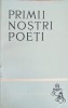 PRIMII NOSTRI POETI - Antologie Poezie Romaneasca - Editura Tineretului 1964, 272 pagini, Colectia Biblioteca Scolarului