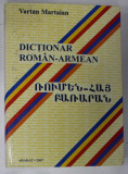 DICTIONAR ROMAN - ARMEAN de VARTAN MARTAIAN , 2007