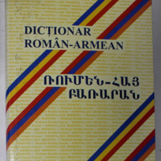 DICTIONAR ROMAN - ARMEAN de VARTAN MARTAIAN , 2007