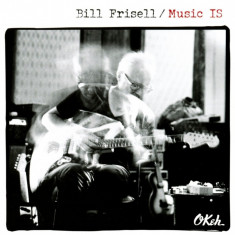 Music IS | Bill Frisell