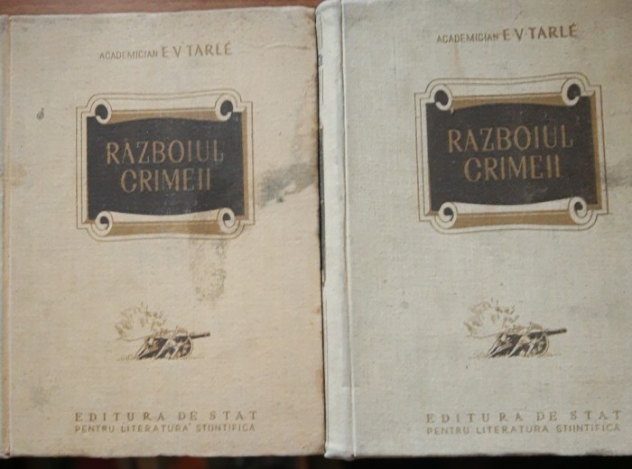 RAZBOIUL CRIMEII 2 VOL - E.V. TAERLE