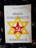 Traian Romanescu - Marea conspiratie evreiasca