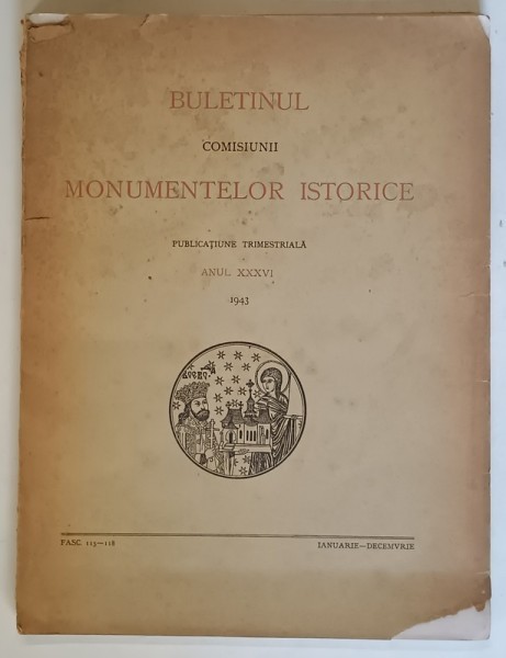 BULETINUL COMISIUNII MONUMENTELOR ISTORICE , PUBLICATIUNE TRIMESTRIALA , ANUL XXXVI , SUBIECT : L &#039;EGLISE &#039;&#039; DOAMNEI &#039;&#039; ( DE LA PRINCESSE ) A BUCAREST