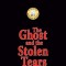 The Ghost and the Stolen Tears