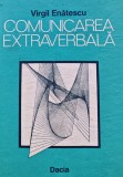 Comunicarea extraverbala - Virgil Enatescu - Carte Psihologie 1987 Coperta Cartonata 368 Pagini