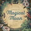 Llewellyn&#039;s 2024 Magical Moon Calendar: Spells, Rituals &amp; Lore