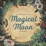 Llewellyn&#039;s 2024 Magical Moon Calendar: Spells, Rituals &amp; Lore
