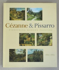 Joachim Pissaro &quot;Pioneering Modern Painting: Cezanne and Pissarro 1865 to 1885&quot; The Museum of Modern Art 2006