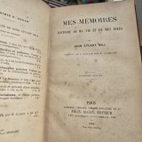 Mes memoires. Histoire de ma vie et de mes id&eacute;es - John Stuart Mill