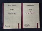 Nicolae Bagdasar &ndash; Opere. Amintiri, Portrete (2 vol.)