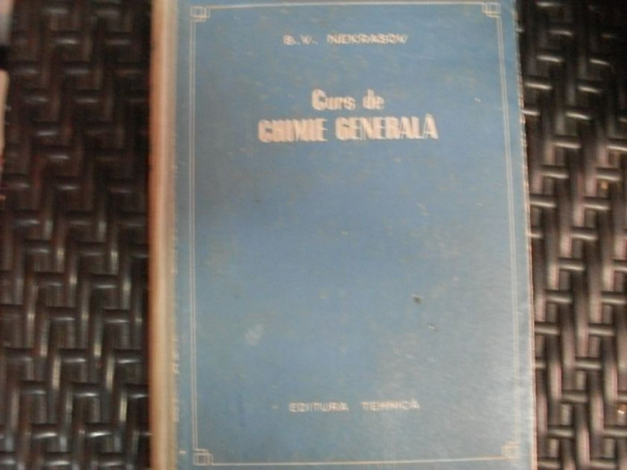 Curs De Chimie Generala - B.v. Nekrasov ,550281