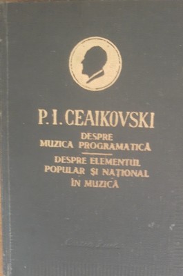 Despre muzică programatică - P.I. Ceaikovski foto