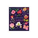 Growing Grateful: Live Happy, Peaceful, and Contented