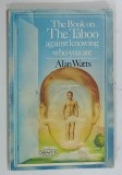 THE BOOK ON THE TABOO AGAINST KNOWING WHO YOU ARE by ALAN WATTS , 1976