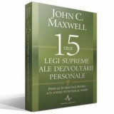 Cele 15 legi supreme ale dezvoltarii personale | John C. Maxwell
