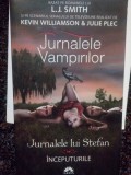 L. J. Smith - Jurnalele Vampirilor. Jurnalele Lui Stefan vol. I: Inceputurile (Editia: 2011)