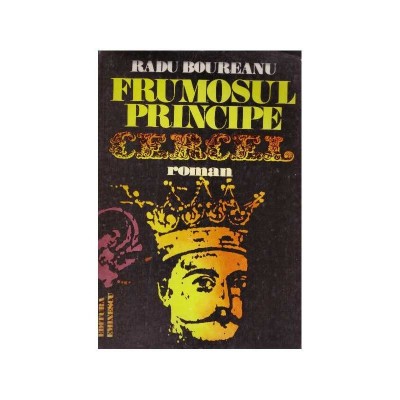 Radu Boureanu - Frumosul principe Cercel - roman - 128051 foto