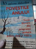 Poveștile anului - Texte literare din programa școlară pentru clasa a VIII-a