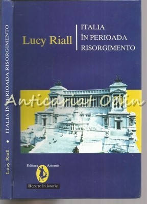 Italia In Perioada Risorgimento - Lucy Riall foto