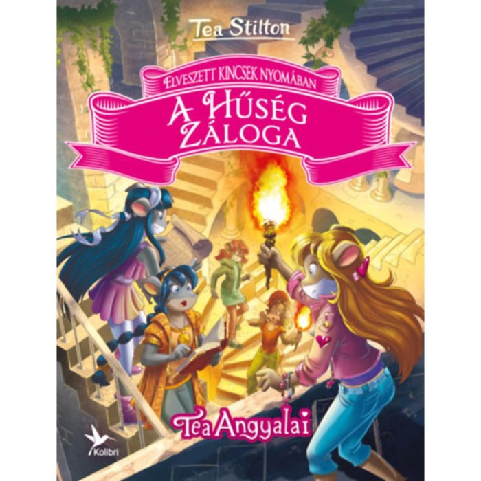 A Hűs&eacute;g Z&aacute;loga - Elveszett kincsek nyom&aacute;ban 3. - Tea Stilton
