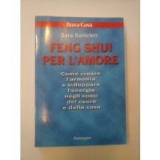 IL FENG SHUI PER L&#039;AMORE (in limba italiana) - Sara Bartelett