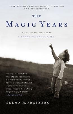 The Magic Years: Understanding and Handling the Problems of Early Childhood foto