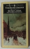 SISTER CARRIE by THEODORE DREISER , 1986 * COPERTA PREZINTA SEMNE DE UZURA