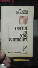 Efectul de ecou controlat &amp;amp;#8211; Mircea Nedelciu foto