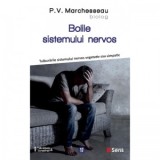 Bolile sistemului nervos. Tulburarile sistemului nervos vegetativ sau simpatic - Pierre Valentin Marchesseau, Simona Nicola