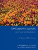 700 Classroom Activities New Edition | David Seymour, Maria Popova, Macmillan Education