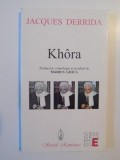 KHORA de JACQUES DERRIDA , 1998 *DEDICATIA TRADUCATORULUI