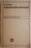 Samanatorismul - Z. Ornea - Studiu Critic Literar