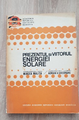 Prezentul și viitorul energiei solare - Adrian V. Gheorghe (coord.) foto