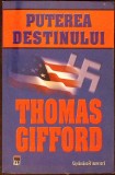 Puterea Destinului - Thomas Gifford, Rao, 2008, Roman, Beletristica, Colectia Saptamana Financiara