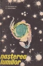 Nasterea lumilor (probleme filozofice ale cosmogoniei contemporane) foto