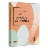 Taxele judiciare de timbru, Adriana Pena, Universul Juridic