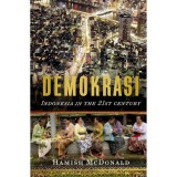 Cumpara ieftin Demokrasi: Indonesia in the 21st Century