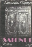Cumpara ieftin Carte Salonul Alexandru Filipescu Editura Dacia 1986 Literatura Clasica Romane Celebre Editie Veche