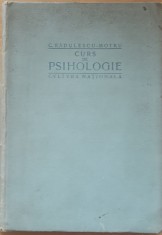 CURS DE PSIHOLOGIE de C. RADULESCU MOTRU, PRIMA EDITIE, 1923