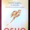 &quot;Faima, bogatie si ambitie. Care e adevarata semnificatie a succesului?&quot;, OSHO, 2014. Carte noua, in tipla