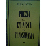 Elena Stan - Poezia lui Eminescu in Transilvania (1969)