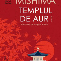 Templul de aur - Paperback brosat - Yukio Mishima - Humanitas Fiction