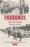 Cumpara ieftin Pogromul de la Iasi - Radu Ioanid
