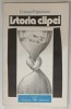 ISTORIA CLIPEI de CRISTIAN POPISTEANU , 1984